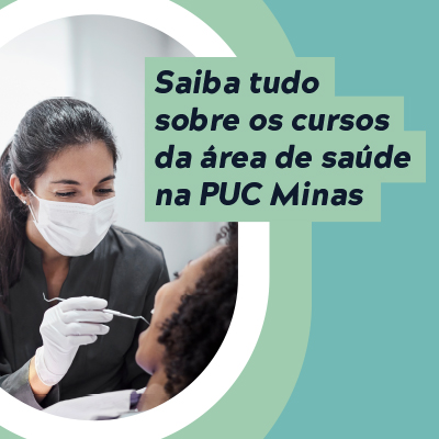 Saiba tudo sobre os cursos da área da Saúde na PUC Minas