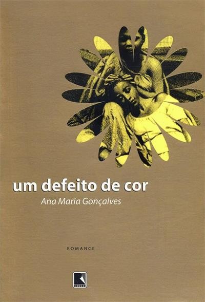 Um Defeito de Cor, de Ana Maria Gonçalves