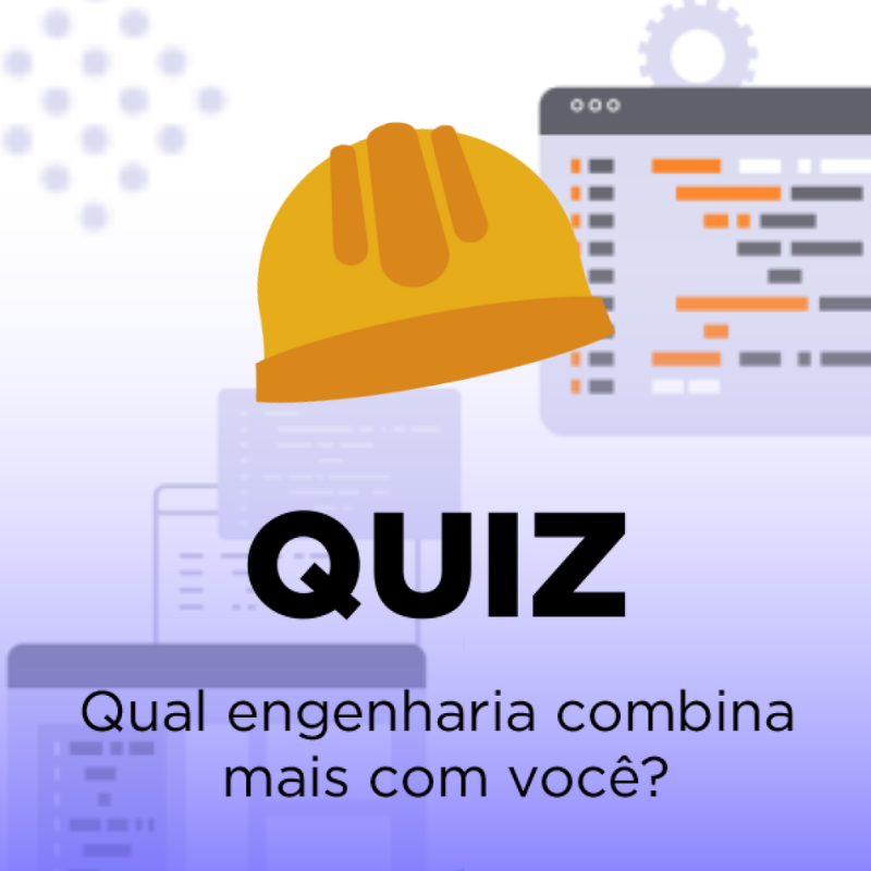 Quiz – Qual engenharia combina mais com você?