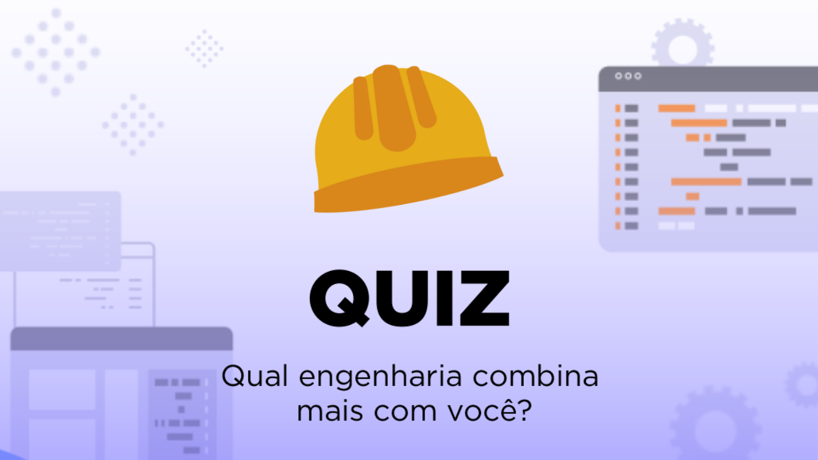 Quiz – Qual engenharia combina mais com você?